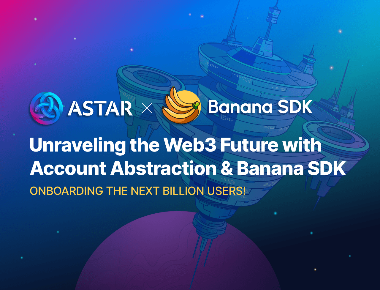 Unraveling the Web3 Future with Account Abstraction — Onboarding the Next Billion Users