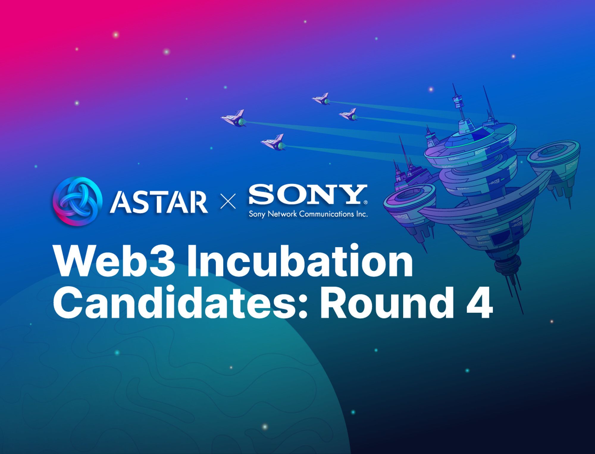 The Astar x Sony Web3 Incubation Program Candidates: Round 4
